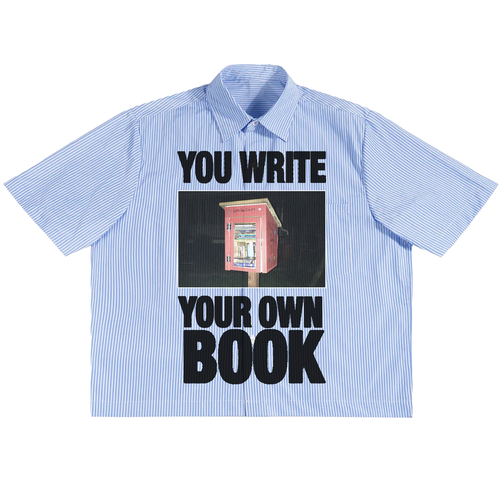 Library Button Up in blue — YOU WRITE YOUR OWN BOOK little free library graphic