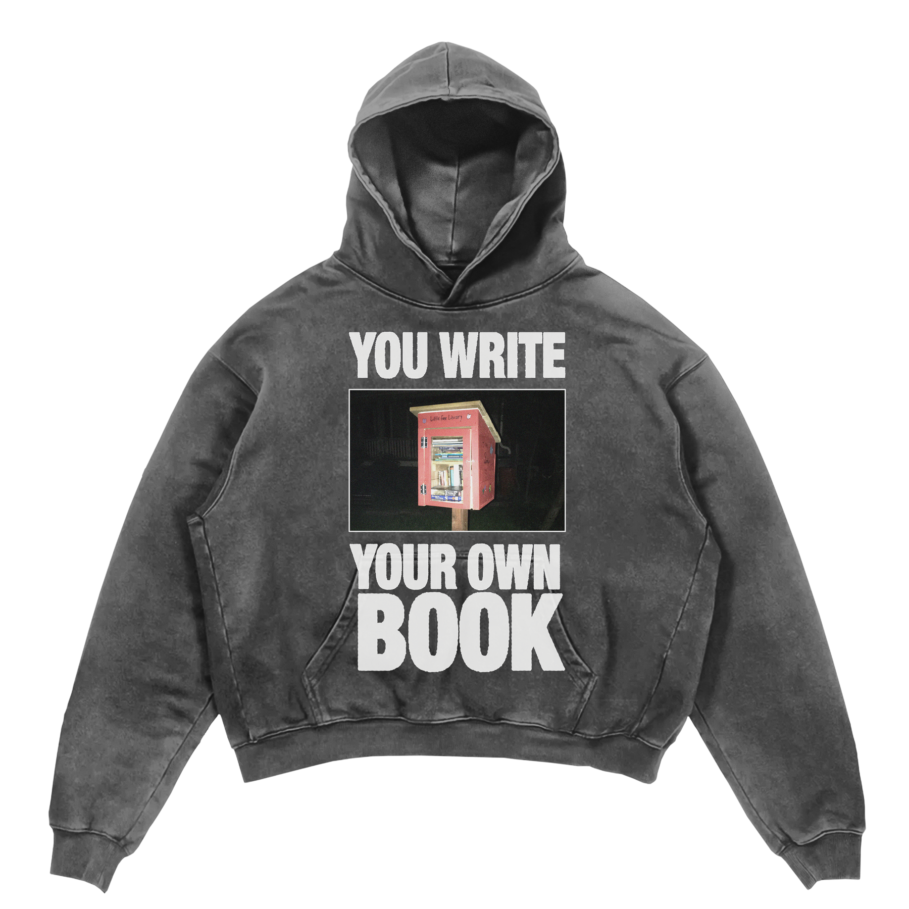 Library Hoodie in grey — YOU WRITE YOUR OWN BOOK little free library graphic