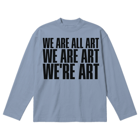 We Are All Art