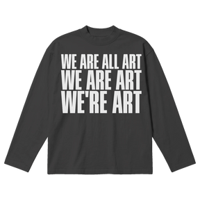 We Are All Art