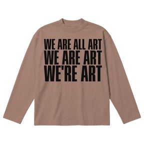 We Are All Art