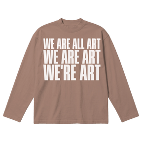We Are All Art