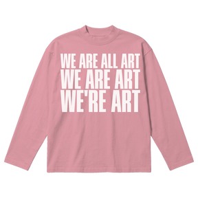 We Are All Art