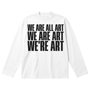 We Are All Art