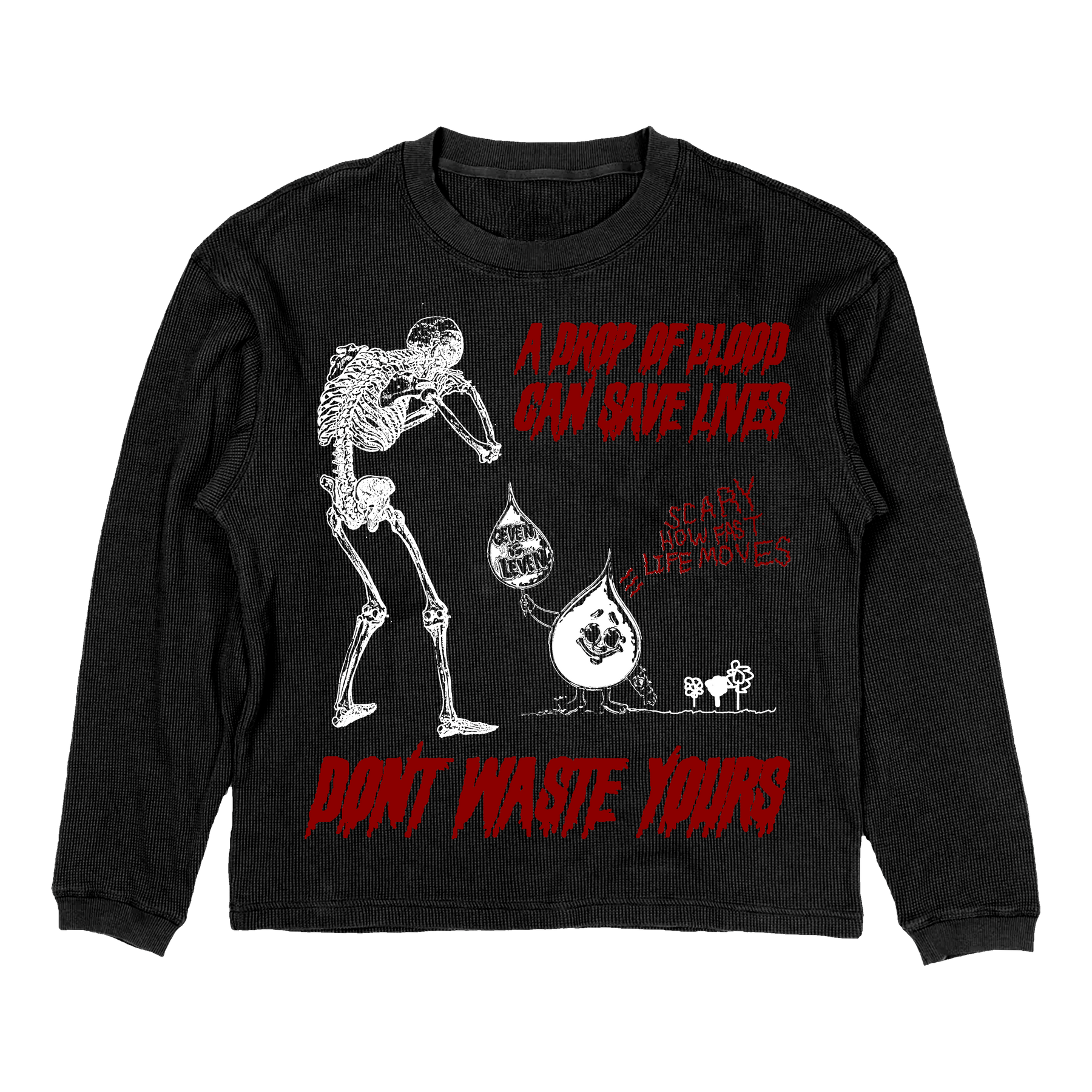 Don't Waste Yours Thermal