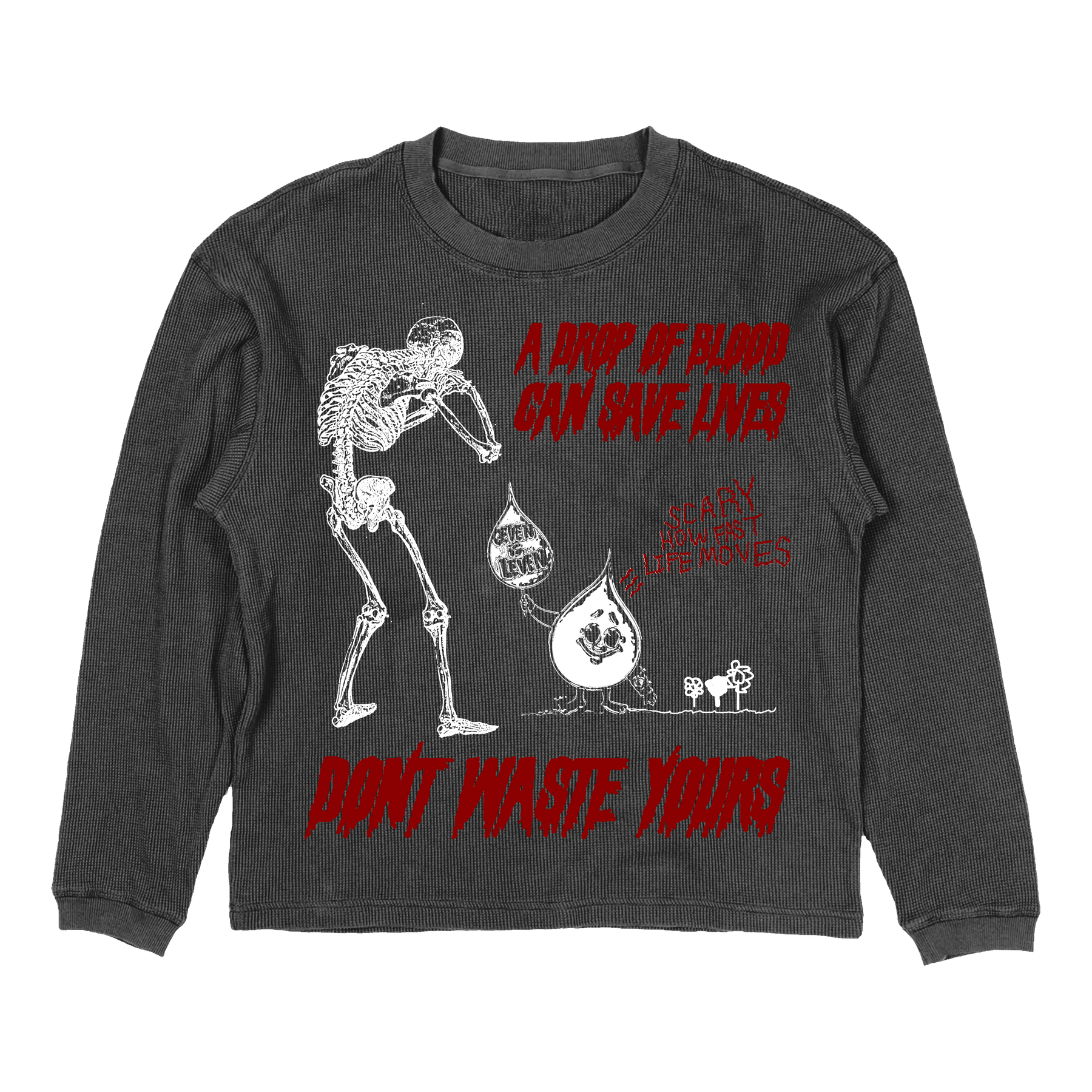 Don't Waste Yours Thermal