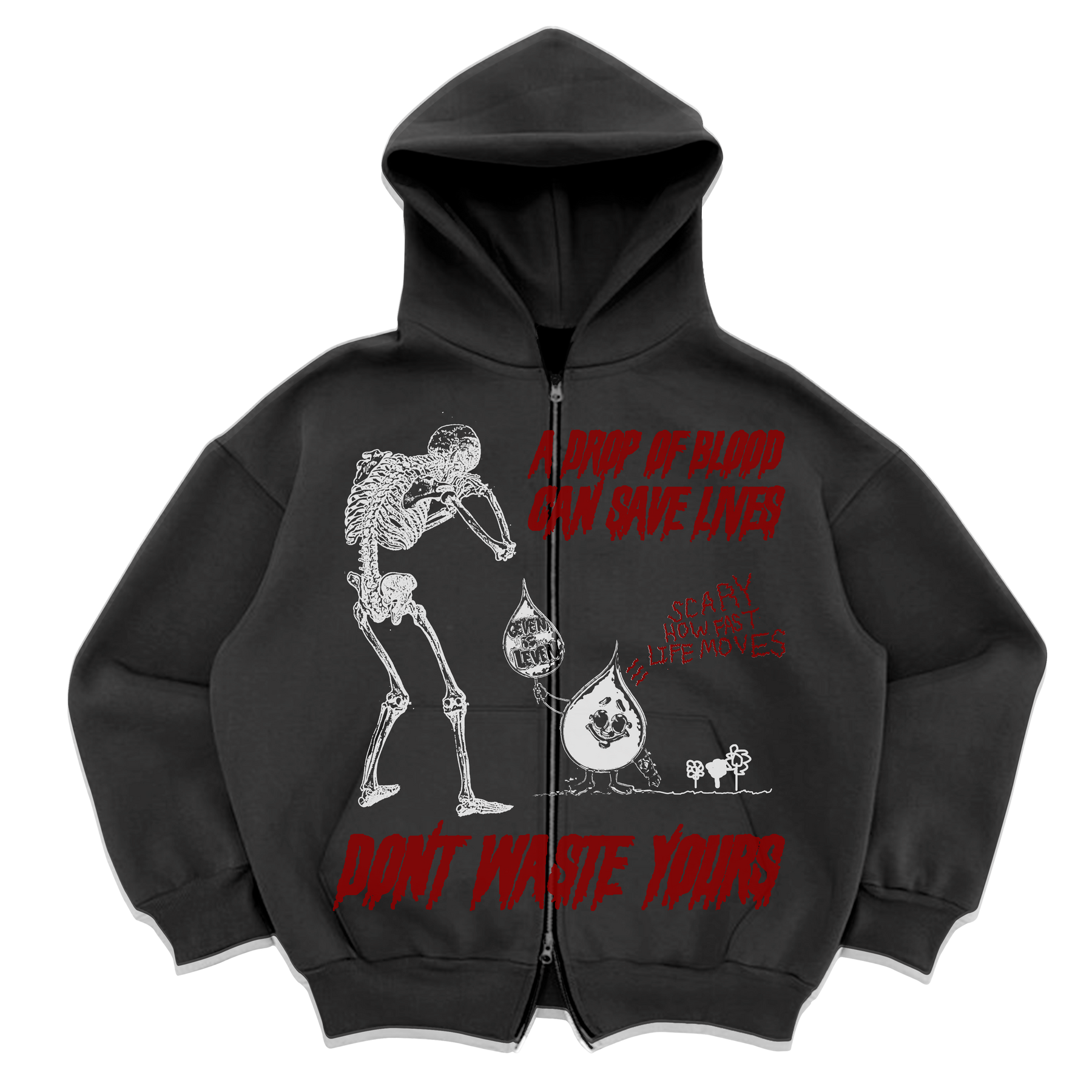 Don't Waste Yours Zip Up